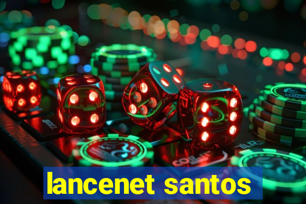 lancenet santos